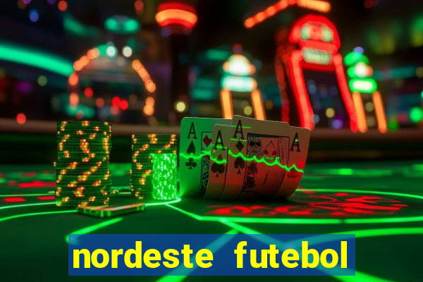 nordeste futebol vip net